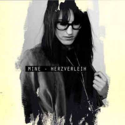 Mine - Herzverleih