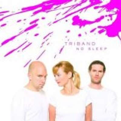 Triband - No Sleep