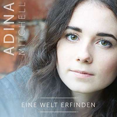 Adina Mitchell - Eine Welt erfinden