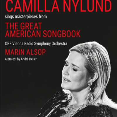 Camilla Nylund - ORF Radiosymphonieorchester - The Great American Songbook