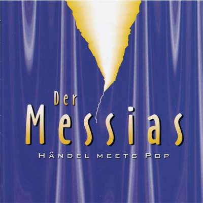 Der Messias - Händel meets Pop