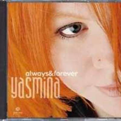 Yasmina - Always & Forever