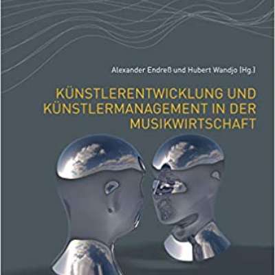 div. Autoren - Buch: Künstlerentwicklung und Künstlermanagement in der Musikwirtschaft
